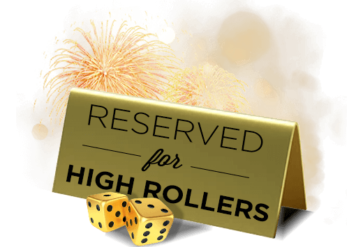 reserved for high roller